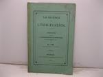 La science et l'imagination. Discours prononce' a la se'ance publique de la classe des sciences le 16 decembre 1880