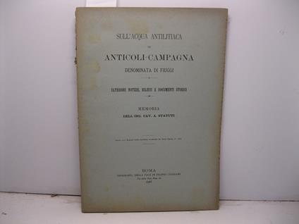 Sull'acqua antilitiaca in Anticoli-Campagna denominata di Fiuggi. Ulteriori notizie, rilievi e documenti storici Estratto dalle Memorie della Pontificia Accademia dei Nuovi Lincei, vol. XIII - copertina