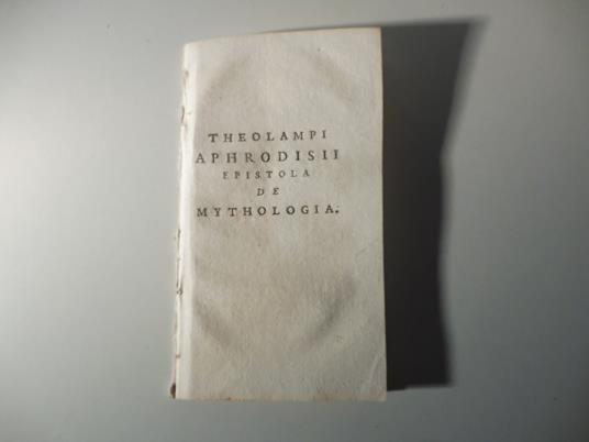 Theolampi Aphrodisii epistola de mythologia - copertina