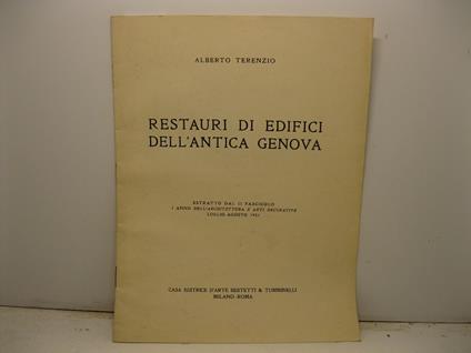 Restauri di edifici dell'antica Genova. Estratto dal II fascicolo I anno dell'Architettura e Arti decorative, luglio-agosto 1921 - copertina