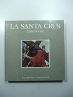 La santa crus. Cerveno 1982