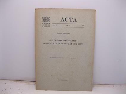 Sul gruppo delle cuspidi delle curve cuspidate di una rete. Ex aedibus academicis in civitate vaticana - copertina