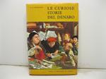 Le curiose storie del denaro