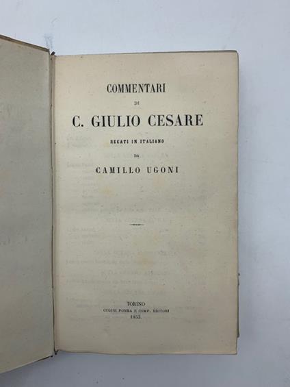 Commentari di C. Giulio Cesare recati in italiano da Camillo Ugoni - copertina