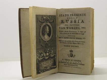 Stato presente della Russia del dottore Van Wonzel. Istruzione data da Caterina II imper. di tutte le Russie per un nuovo codice di leggi scritta dalla imperatrice stessa. saggio per dare un'idea della forma del governo di Russia. Tomo I (-II) - copertina