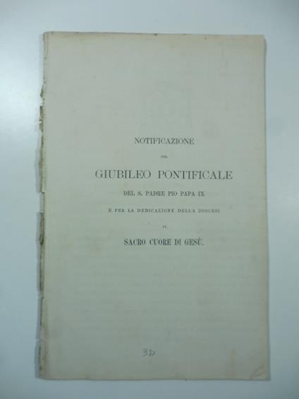 Notificazione del Giubileo pontificale del S. padre Pio Papa IX e per la dedicazione della Diocesi al Sacro Cuore di Gesu' - copertina