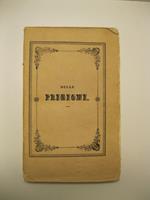 Delle prigioni e del loro migliore ordinamento. Trattato. Seconda edizione