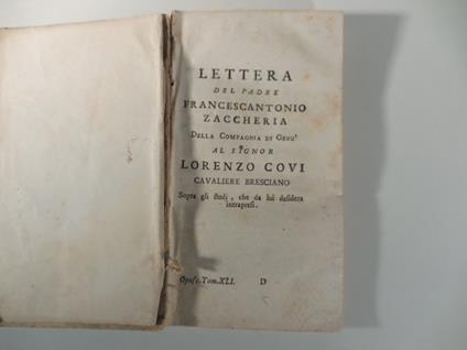 Lettera del padre Francescantonio Zaccheria della compagnia di Gesu' al signor Lorenzo Covi cavaliere bresciano sopra gli studi che da lui desidera intrapresi - copertina