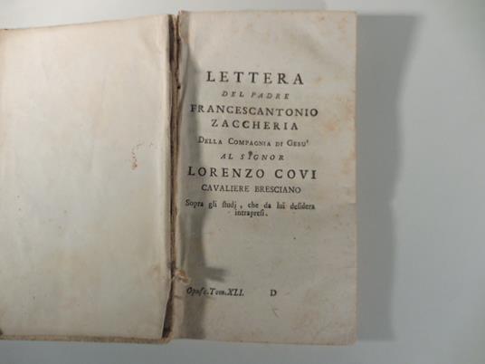 Lettera del padre Francescantonio Zaccheria della compagnia di Gesu' al signor Lorenzo Covi cavaliere bresciano sopra gli studi che da lui desidera intrapresi - copertina