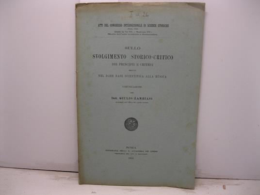 Sullo svolgimento storico-critico dei principii e criteri seguiti nel dare base scientifica alla musica - copertina
