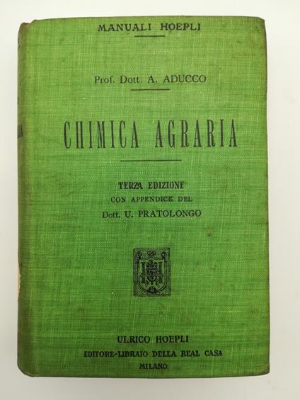 Chimica agraria. Terza edizione riveduta e corretta dall'Autore - Adriano Aducco - copertina