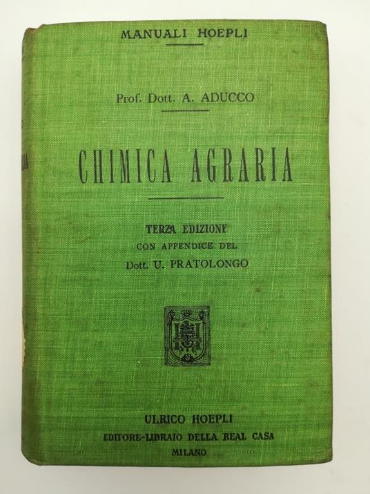 Chimica agraria. Terza edizione riveduta e corretta dall'Autore - Adriano Aducco - copertina