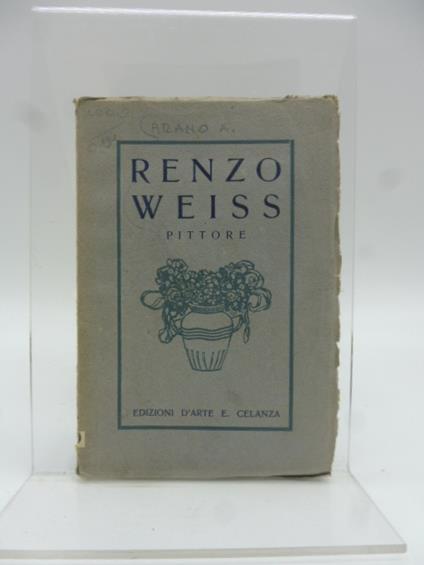 Renzo Weiss pittore - Annibale Arano - copertina