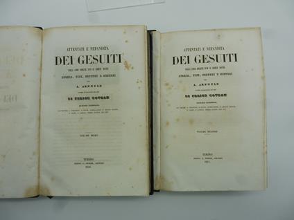Attentati e nefandita' dei Gesuiti dalla loro origine sino ai giorni nostri. Storia, tipi, costumi e misteri - A. Arnould - copertina