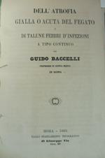 Dell'atrofia gialla o acuta del fegato e di talune febbri d'infezioni a tipo continuo