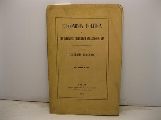 L' economia politica e gli interessi materiali nel secolo XIX. Memoria. Dal secolo XIX - Gerolamo Boccardo - copertina