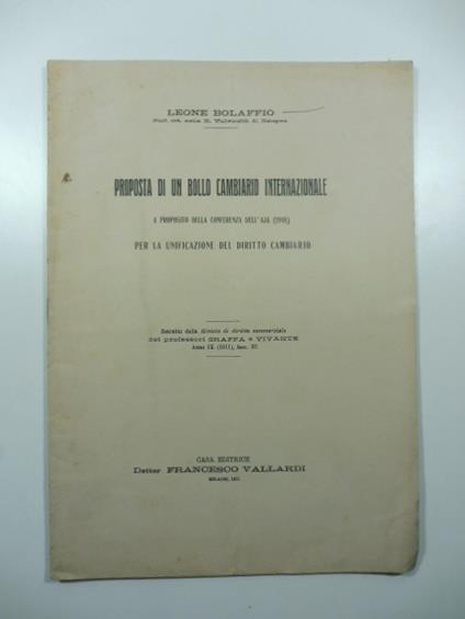 Proposta di un bollo cambiario internazionale a proposito della Conferenza dell'Aja (1910) per la unificazione del diritto cambiario - Leone Bolaffio - copertina