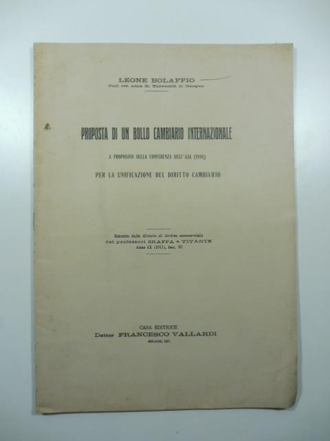 Proposta di un bollo cambiario internazionale a proposito della Conferenza dell'Aja (1910) per la unificazione del diritto cambiario - Leone Bolaffio - copertina