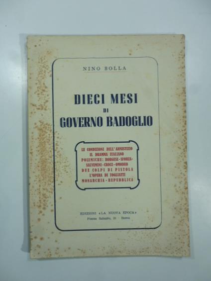 Dieci mesi di governo Badoglio - Nino Bolla - copertina