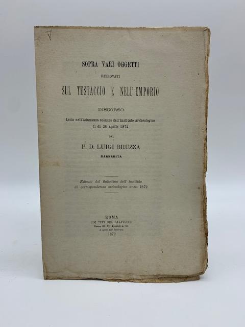 Sopra vari oggetti ritrovati sul Testaccio e nell'Emporio. Discorso - Luigi Bruzza - copertina