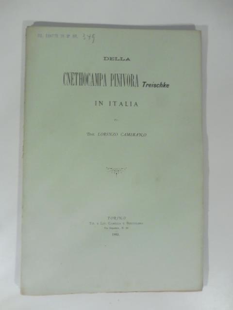 Della cnethocampa pinivora Treischke in Italia - Lorenzo Camerano - copertina