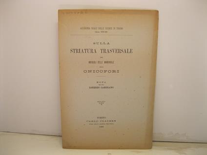 Sulla striatura trasversale dei muscoli delle mandibole negli onicofori - Lorenzo Camerano - copertina