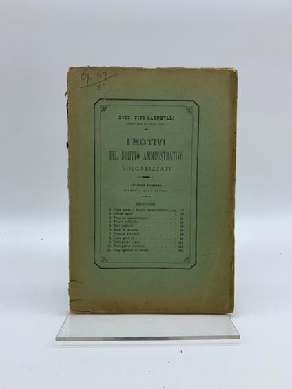 I motivi del diritto amministrativo volgarizzati. Seconda edizione riveduta dall'Autore - Tito Carnevali - copertina