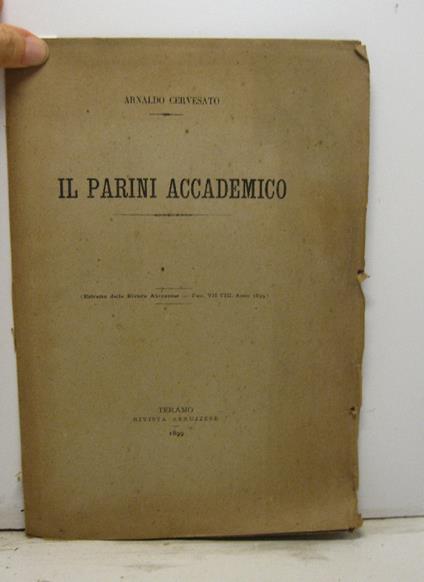 Il Parini accademico. Estratto dalla Rivista Abruzzese, fasc. VII-VIII, anno 1899 - Arnaldo Cervesato - copertina