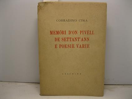 Memori d'on pivell de settant'ann e poesie varie - Corradino Cima - copertina
