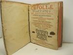 D.D. Bartholomaei Caepollae Tractatus de servitutibus tam urbanorum quam rusticorum Praediorum accedunt D. Martini Laudensis & Joannis superioris commentarii ad leges singulas de servitutibus..