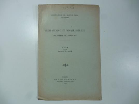 Brevi aneddoti in volgare bobbiese del cadere del secolo XIV. Nota - Carlo Cipolla - copertina