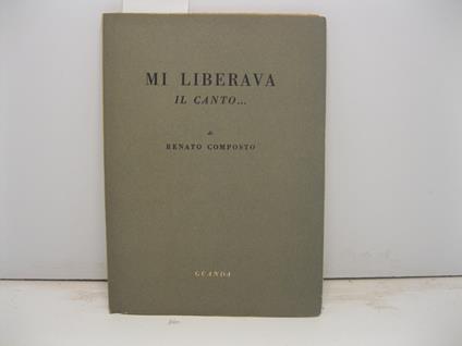 Mi liberava il canto... - Renato Composto - copertina