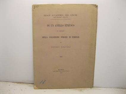 Di un anello etrusco in argento della collezione Strozzi in Firenze - Giancarlo Conestabile - copertina