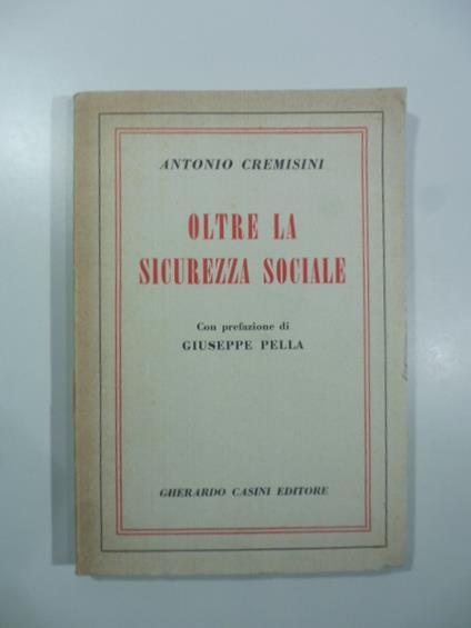 Oltre la sicurezza sociale - Antonio Cremisini - copertina