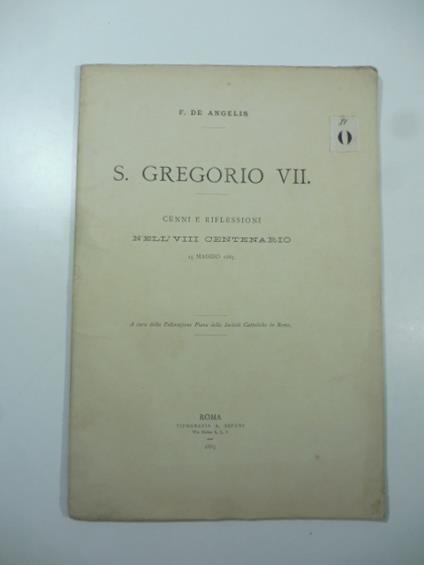 S. Gregorio VII. Cenni e riflessioni nell'VIII centenario - F. De Angelis - copertina