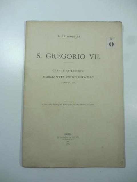 S. Gregorio VII. Cenni e riflessioni nell'VIII centenario - F. De Angelis - copertina