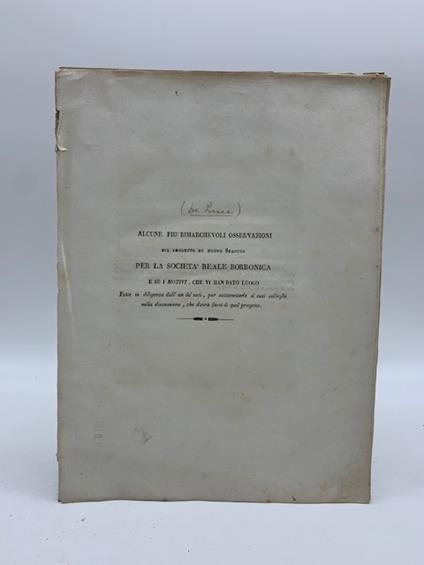 Alcune piu' rimarchevoli osservazioni sul progetto di nuovo statuto per la Societa' Reale Borbonica e su i motivi che vi han dato luogo - Ferdinando De Luca - copertina