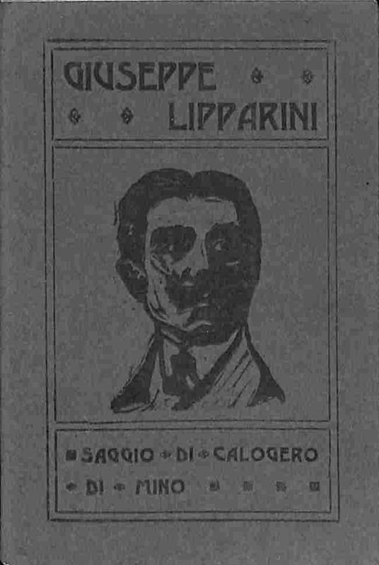 Dell'opera letteraria di Giuseppe Lipparini. Saggio - Calogero Di Mino - copertina