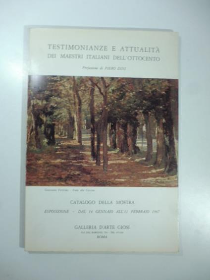 Testimonianze e attualita' dei maestri italiani dell'Ottocento. Catalogo della mostra - Piero Dini - copertina
