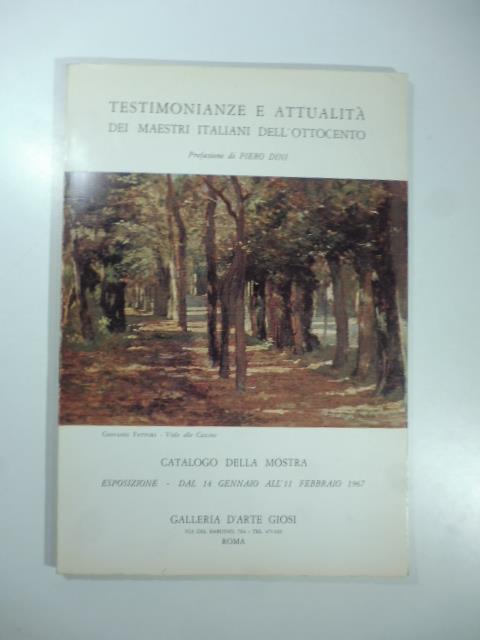 Testimonianze e attualita' dei maestri italiani dell'Ottocento. Catalogo della mostra - Piero Dini - copertina