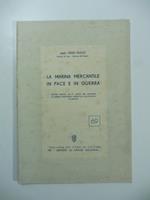 La marina mercantile in pace e in guerra