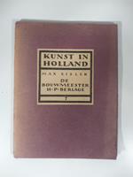 Kunst in Holland. De bouwmeester H.P. Berlage