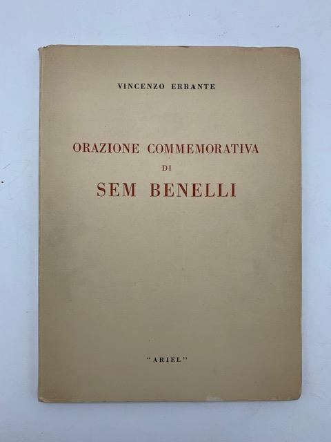 Orazione commemorativa di Sem Benelli - Vincenzo Errante - copertina