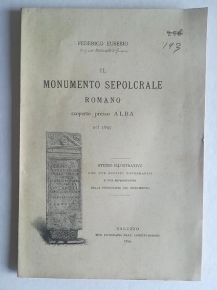 Il monumento sepolcrale romano scoperto presso Alba nel 1897 - Federico Eusebio - copertina