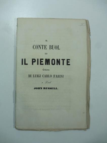 Il Conte Buol ed il Piemonte. Lettera a John Russell - Luigi Carlo Farini - copertina