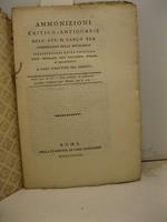 Ammonizioni critico-antiquarie dell'avv. D. Carlo Fea, Commissario delle antichita', bibliotecario della Chigiana, socio ordinario dell'Accademia Romana d'Archeologia