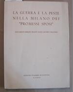 La guerra e la peste nella Milano dei Promessi sposi. Documenti inediti tratti dagli archivi spagnoli