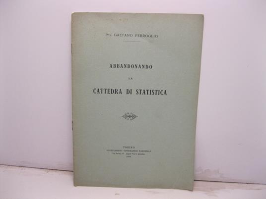 Abbandonando la cattedra di statistica - Gaetano Ferroglio - copertina