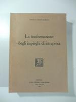 La trasformazione degli impieghi di intrapresa