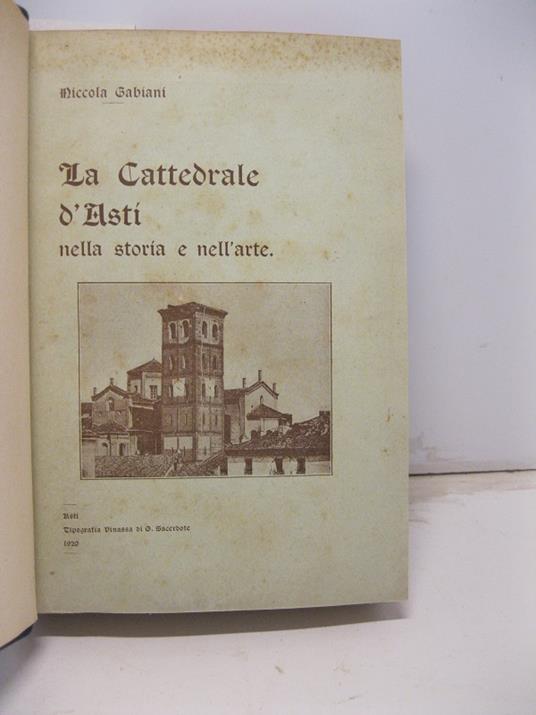 La Cattedrale d'Asti nella storia e nell'arte - Niccola Gabiani - copertina